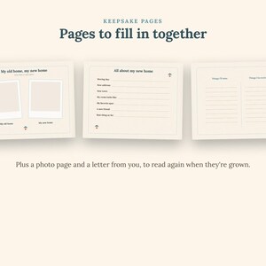 Może przedstawiać: Trzy kremowe strony z ciemnoniebieskim tekstem zatytułowane Keepsake Pages, Pages to fill in together. Strony zawierają polecenia takie jak My old home, my new home, All about my new home, Things I'll miss oraz Things I'm excited about, a także ramki na zdjęcia.