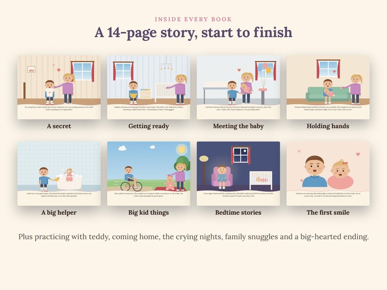 May include: A 14-page children's storybook featuring eight illustrated scenes depicting family life with a new baby. The pages show a child and parent engaging in activities like getting ready, meeting the baby, and bedtime stories with text captions.