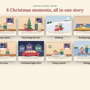 May include: A book page titled Inside Every Book 8 Christmas moments, all in one story, featuring eight illustrated panels with captions: Baking cookies, Decorating the tree, Sledding, Reading together, Hot cocoa, Christmas lights drive, Doing a puzzle, and Fishing.