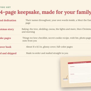 May include: A 24-page hardcover keepsake book measuring 11 by 8.5 inches with a glossy cover and full-color pages. The text details a Christmas story, family names, a checklist, a photo page, and a note. Includes a Nana's Secret Cookie Recipe page.