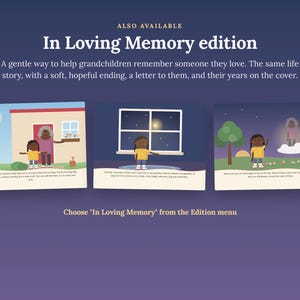 Puede incluir: Un gr&aacute;fico promocional para la edici&oacute;n In Loving Memory de un libro infantil. Muestra tres p&aacute;ginas ilustradas con un ni&ntilde;o y una persona mayor, con el texto: Also available In Loving Memory edition. Choose In Loving Memory from the Edition menu.