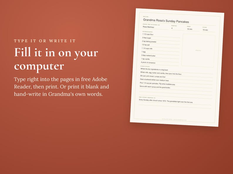 May include: A digital recipe card template titled Grandma Rosa's Sunday Pancakes on a rust-colored background. The document includes sections for ingredients, instructions, and notes, with text stating Type it or write it, Fill it in on your computer.
