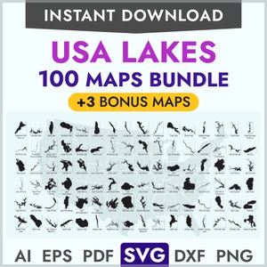 100 USA Lakes SVG Maps Bundle, 100 Lake Maps Outline Shape Lake Map Laser Cutting Engraving Cricut, Glowforge, Canva, CNC, pdf, dxf, png