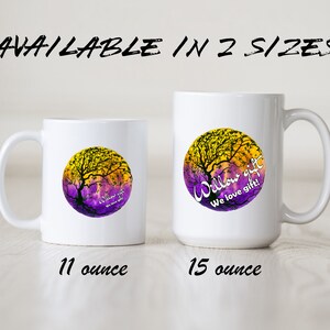 May include: Two white ceramic mugs with a purple and yellow watercolor design of a tree with the text "Willow gift We love gift!" on a white background. The mug on the left is 11 ounces and the mug on the right is 15 ounces.