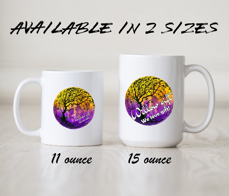 Puede incluir: Dos tazas de cer&aacute;mica blanca con un dise&ntilde;o de acuarela de color morado y amarillo de un &aacute;rbol con el texto "Willow gift We love gift!" en la parte delantera. La taza de la izquierda es de 11 onzas y la taza de la derecha es de 15 onzas.
