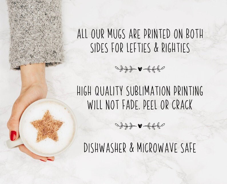 Puede incluir: Una taza de cer&aacute;mica blanca con un dise&ntilde;o de estrella impreso en ambos lados. La taza es apta para lavavajillas y microondas. "ALL OUR MUGS ARE PRINTED ON BOTH SIDES FOR LEFTIES & RIGHTIES" y "HIGH QUALITY SUBLIMATION PRINTING WILL NOT FADE. PEEL OR CRACK" est&aacute;n impresos en el fondo.