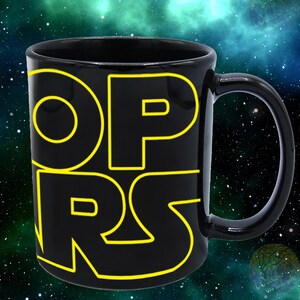 Stop Wars Mug, Stop Wars Gift, Stop Wars Coffee Mug, Star Wars Mug, Star Wars Gift, Stop Wars Tea Cup, Stop Wars Tea Mug, Black Coffee Mug