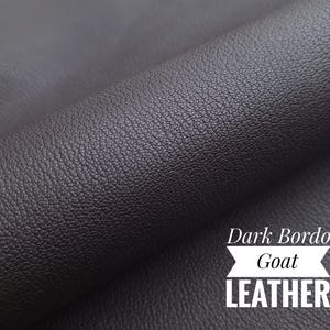 Dark Bordo Italian Goat Leather Hide for Crafts and DIY Projects - Premium Soft and Supple Skin Leather