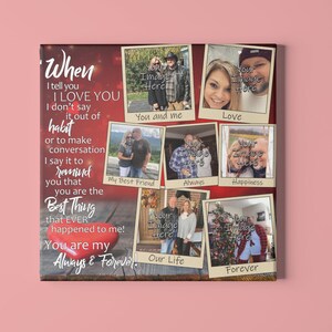 When I tell you I Love You custom canvas wall art with your photos! Great Wedding Gift, Valentine's Day Gift, Mother's Day Gift or anytime
