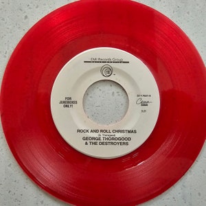 George Thorogood & The Destroyers (e) - Rock And Roll Christmas - 1993 Red 7&quot; Vinyl Record