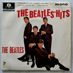 The Beatles - The Beatles&#39; Hits - Original 1963 7 &quot;EP | Bauen Sie eine fantastische Schallplatten-Sammlung | KOSTENLOSE UK Lieferung