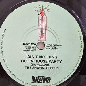 The Showstoppers (e) Ain&#39;t Nothing But A House Party - Reissue 7&quot;  Vinyl Record