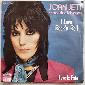 Joan Jett & The Blackhearts - I Love Rock &#39;n Roll / Love Is Pain 1978 7&quot; P/S | Build A Fantastic Vinyl Record Collection | FREE UK Delivery