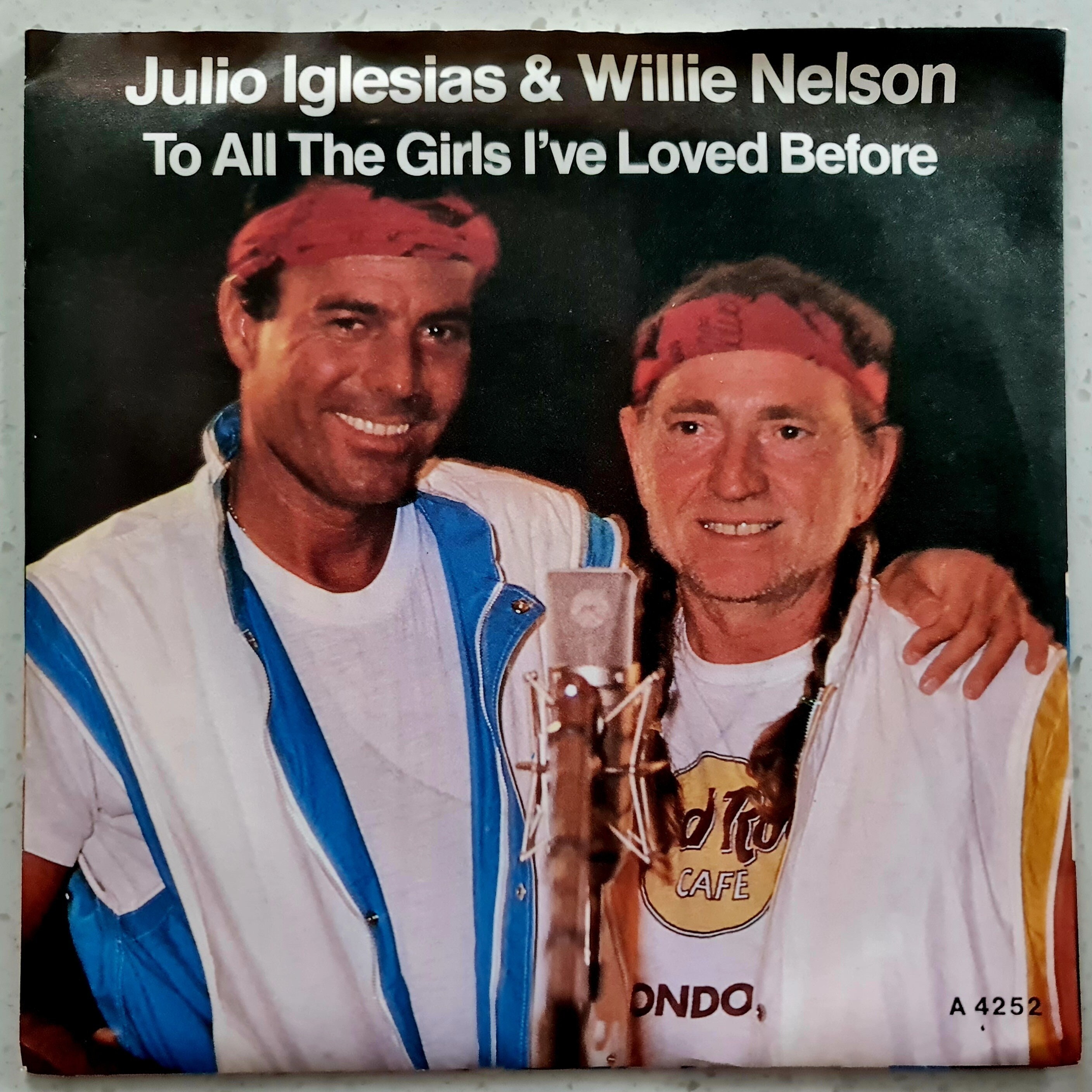 Julio Iglesias & Willie Nelson - to All the Girls I've Loved - 1984 - 7