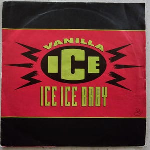 Vanilla Ice - Ice Ice Baby - Original 1990 UK 7&quot; Vinyl Record