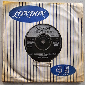 ロイ・オービソン - オンリー・ザ・ロンリー（ノウ・ハウ・アイ・フィール） - オリジナル 1960 7インチ ビニールレコード