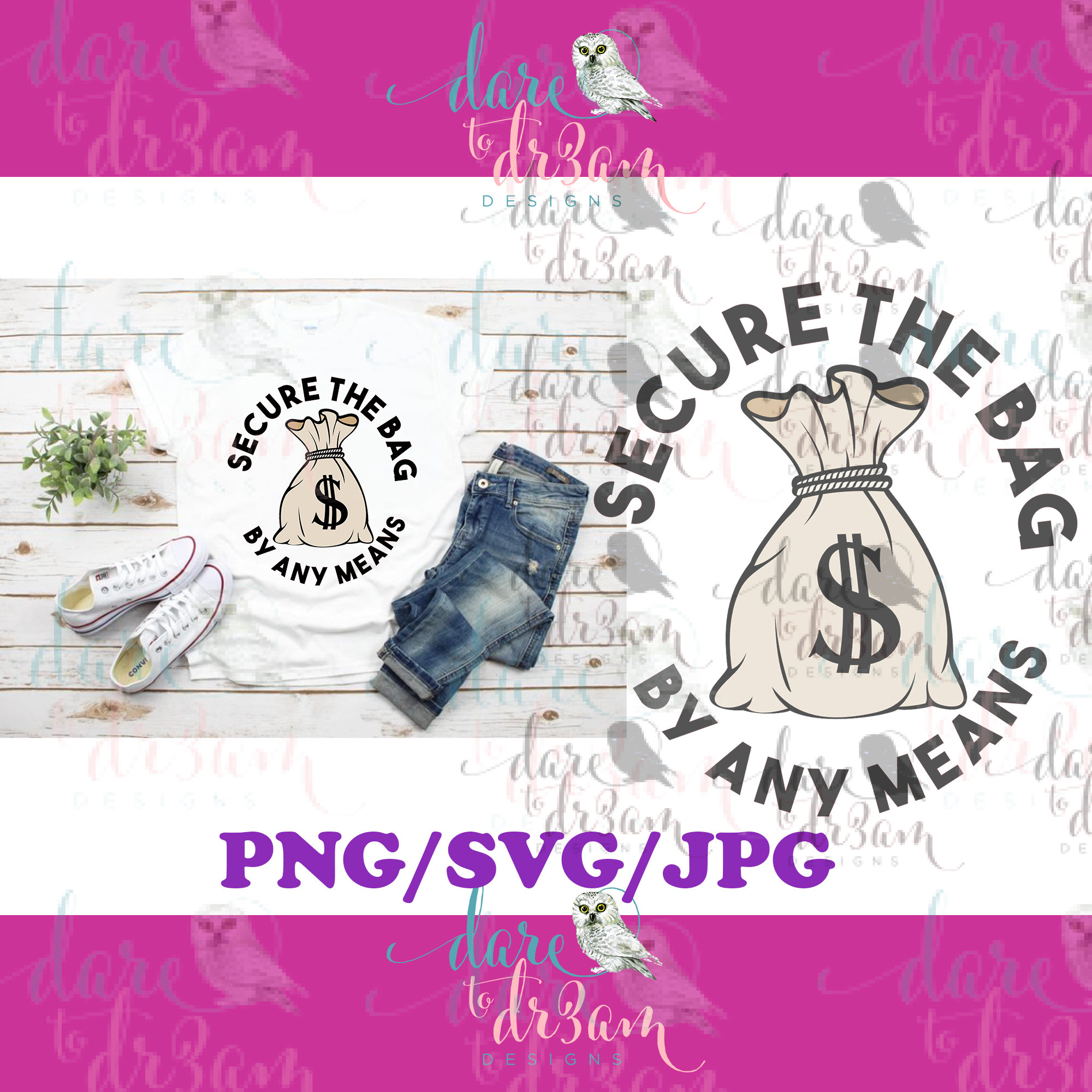 Secure the Bag by Any Means SVG/PNG/JPG Etsy