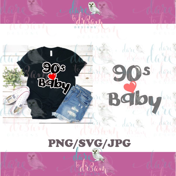 90's Baby SVG/JPG/PNG