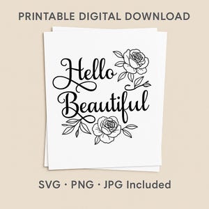 Hello Beautiful Floral Calligraphy SVG | DIY Tote Bag, Wall Art (Digital Download)