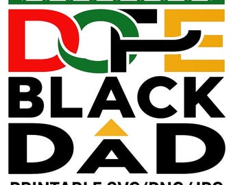 Dope Black Dad SVG | Pan-African Father's Day Design (Digital Download)