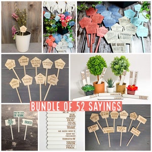 Plant Stakes SVG | Funny Plant Stakes svg | Laser Cut Plant Stakes | 54 Saying Bundle | Plant Marker file | Digital Download GLOWFORGE FILE