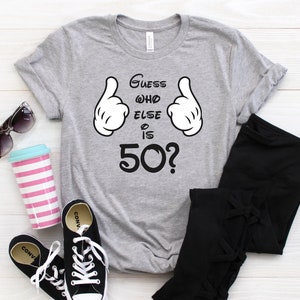 Guess Who Else is turning 50 Tee,  Disney Mens Birthday Shirt, Disney 50th Birthday Shirt, Disney Birthday Party Shirts, Mans Bday Tee