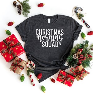 Christmas Morning Squad Shirt, Christmas shirt, Holiday Shirt, , Holiday Tee, Matching Christmas Shirts, Kids Shirt, Family Christmas Shirts