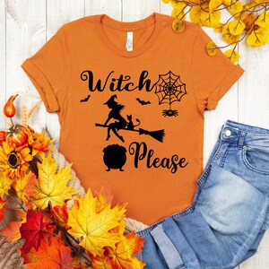 Witch Please Halloween Shirt, Halloween T shirts, Witch Shirt, Halloween Matching Shirt