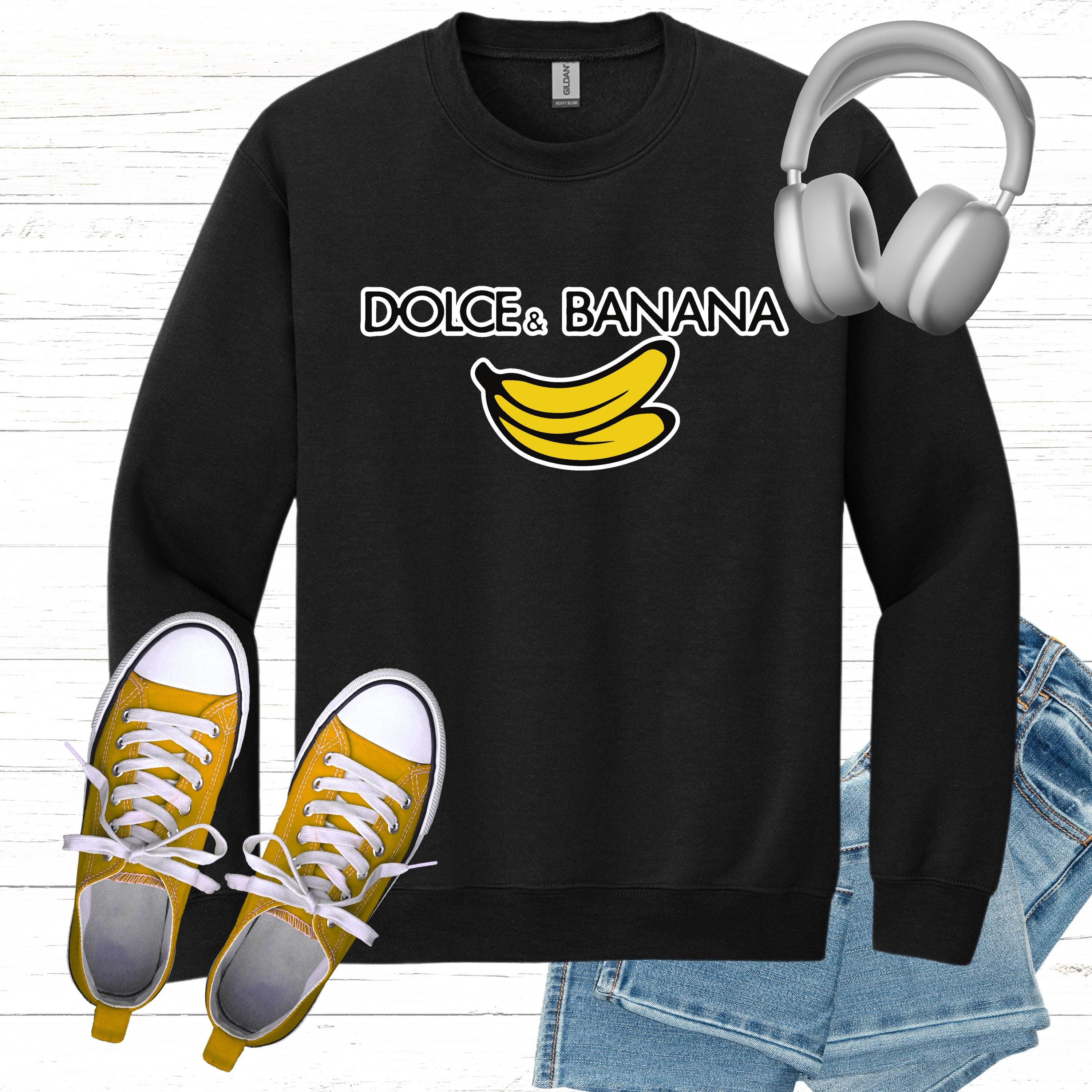Dolce & Banana Sweatshirt, Funny Fashion Humor Tee - Etsy
