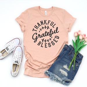 Thankful Grateful Blessed Thanksgiving Shirt