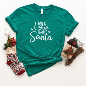 With Love From Santa Shirt, Holiday Shirt, Christmas shirt, Holiday Tee, Matching Christmas Shirts, For Women Men, Family Christmas Shirts
