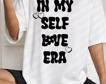 Camiseta "Era del Amor Propio", camisa con vibras positivas para San Valentín