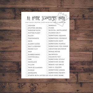May include: A printable scavenger hunt list with 30 items to find around the house. The list includes items like a crayon, stuffed animal, bandaid, floss, musical instrument, flower, and more.