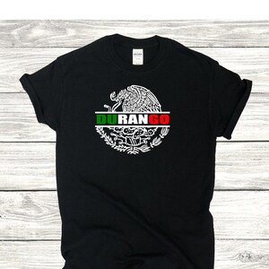 Camiseta Durango Escudo Nacional Mexicano/Playera Personalizada/Tu Texto/Camiseta Apellido/Camiseta Custom México/Camisa algodón/Idea de regalo