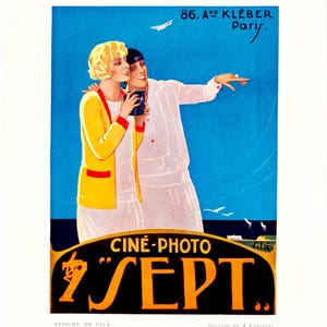 May include: A vintage poster with two women, one holding a camera, against a blue sky. The poster includes the text "Ciné-Photo Sept" in orange and "86. Ave Kléber Paris". The women are wearing white dresses.