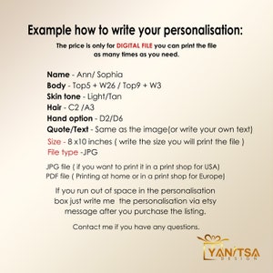 May include: Text on a beige background provides instructions for personalizing a digital file. It includes details on name, body, skin tone, hair, hand options, quote/text, size (8x10 inches), and file type (JPG). The text also mentions printing options.