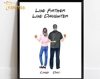 Custom Father and Daughter Print - Dad Gift from Daughter - Personalized Dad Gift from Daughter - Dad Gift Ideas - Dad & Daughter Portrait