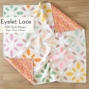 Eyelet Lace Quilt PATTERN ONLY PDF Quilt Pattern Download Pattern Baby Throw Queen Blanket Flower Quilt Girl Quilt Intermediate image 2