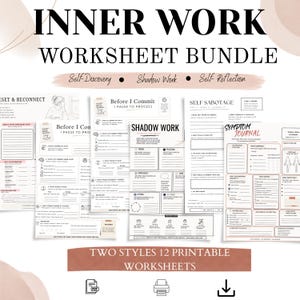 May include: A digital worksheet bundle titled INNER WORK WORKSHEET BUNDLE, featuring twelve printable pages for self-discovery, shadow work, and self-reflection. The documents include sections like Before I Commit, Shadow Work, and Symptom Journal.
