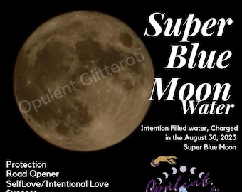 Super Blue Moon Intentionally Charged Full Moon Water