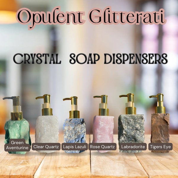 PREORDER** Crystal Infusion Soap Dispenser - Quartz, Lapis Lazuli, Labradorite, Tigers Eye, Aventurine**