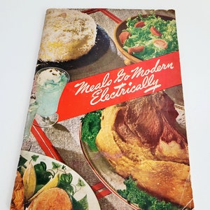 Vintage Meals Go Modern Electrically Cookbook Paperback Booklet 1940 by Edison Electric Institute