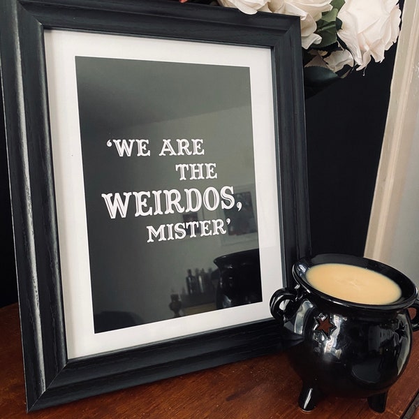 El oficio - We Are The Weirdos Mister Print