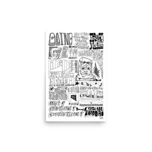 May include: Black and white illustration of a person in a spacesuit with the text "Going Here to There, Then Back Again, Crashing Through It, Growing Through It, Crashing Through It" around the figure.