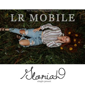 LIGHTROOM MOBILE - The Gloria D Preset for LR Mobile