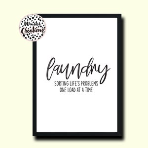 Laundry Sorting Life&#39;s Problems One Load At A Time Wall Quote Art Print Laundry Utility Room Home Decor