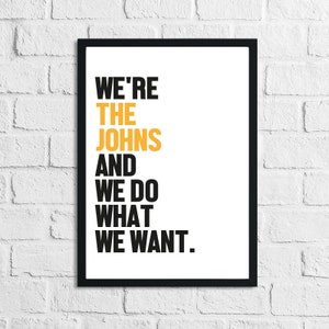 Impresión de decoración de pared para el hogar sencilla con el nombre de la familia personalizado y hacemos lo que queremos