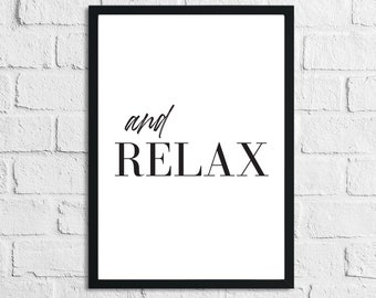 And Relax Bathroom Home Decor Art Wall Quote Print Poster