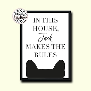 Personalised Dog Quotes Print Animal Pet Lover Home Decor Wall Art In This House &quot;Jack&quot; Makes The Rules