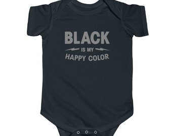 Black Is My Happy Color | Goth Baby Clothes | Dark Gothic Baby Boy And Girl Bodysuit | Alternative Unisex Baby Shower Gift